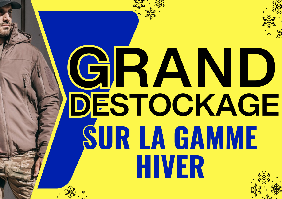GRAND DESTOCKAGE SUR LA GAMME HIVER